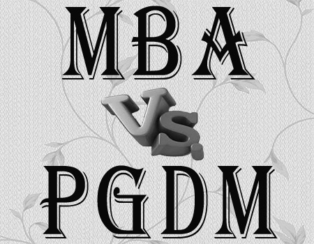 PGDM Vs MBA